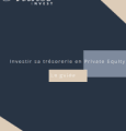 Guide : Investir sa trésorerie en Private Equity