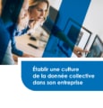 Comment mieux piloter votre entreprise grâce aux données ? 