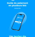 Guide du paiement en plusieurs fois : un levier de croissance établi