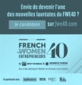 Le palmarès French Women Entrepreneurs 40 revient pour une deuxième saison