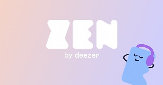 Deezer se déploie dans le bien-être avec une nouvelle application 'Zen by Deezer'
