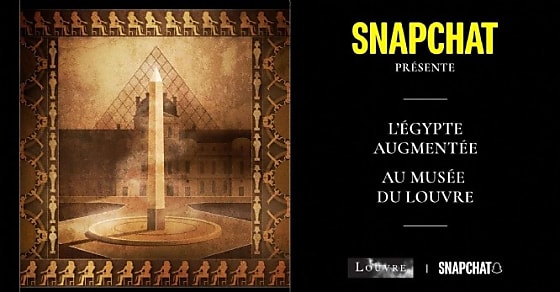 Le Louvre et Snapchat dévoilent l'expérience 'L'Égypte Augmentée'