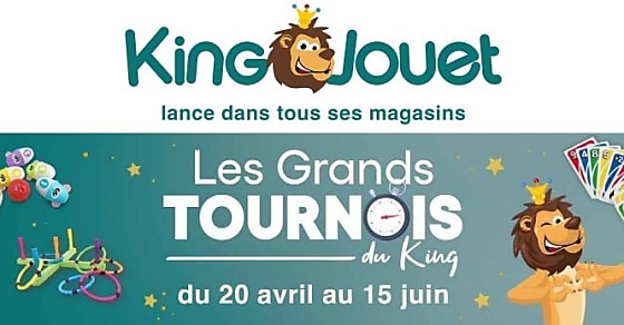 King Jouet lance son opération 'Les Grands Tournois du King'