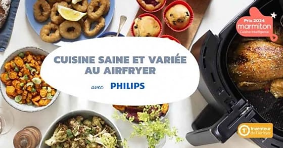 Philips et Marmiton veulent 'démocratiser' le Airfryer