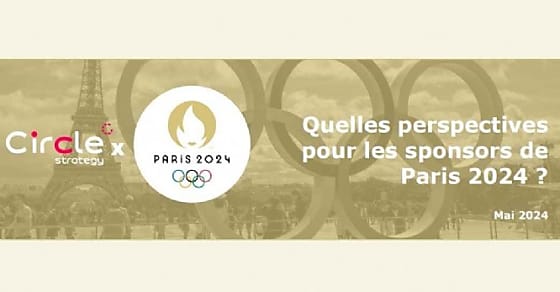 JO 2024 : quel retour sur investissement attendu pour les sponsors ?