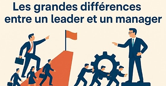 Les grandes différences entre un leader et un manager