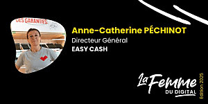 Anne-Catherine Péchinot, Directeur général d’Easy Cash