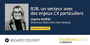 B2B, un secteur avec des enjeux CX particuliers 