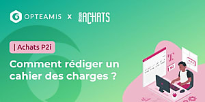 Comment rédiger un cahier des charges de prestations intellectuelles ?
