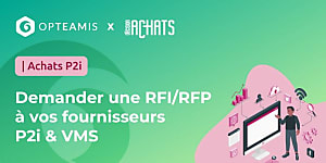 Pourquoi demander une RFI/RFP à vos fournisseurs P2i & VMS ?