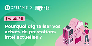 Pourquoi digitaliser vos achats de prestations intellectuelles ?