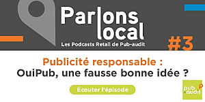 Publicité responsable : OuiPub, une fausse bonne idée ? 